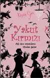 Yakut Kırmızı & Aşk Tüm Zamanların İçinden Geçer