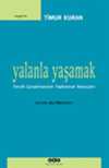 Yalanla Yaşamak/Tercih Çarpıtmasının Toplumsal Sonuçları