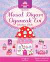 Yaldızlı Masal Diyarı Oyuncak Evi Çıkartma Kitabı
