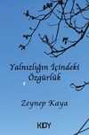 Yalnızlığın İçindeki Özgürlük