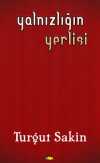 Yalnızlığın Yerlisi