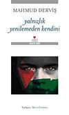 Yalnızlık Yenilemeden Kendini