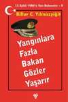 Yangınlara Fazla Bakan Gözler Yaşarır & 12 Eylül 1980'e Yan Bakanlar  2