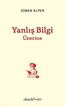 Yanlış Bilgi Üzerine: Sahte Haberler, Komplo Teorileri, Paranormal İnançlar ve Sahte Bilimler [Scholium 2]