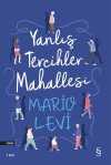Yanlış Tercihler  Mahallesi