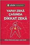 Yapay Zeka Çağında Dikkat Zeka