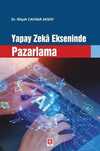 Yapay Zeka Ekseninde Pazarlama