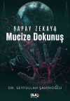 Yapay Zekaya Mucize Dokunuş