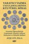 Yaratıcı Yazma Uygulamalarında Kültürel Miras