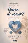 Yarın Ne Olacak? & Otizmli Bir Genç Kızın Hikayesi