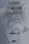 Yarın Türk'ün Olacak