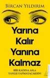 Yarına Kalır Yanına Kalmaz
