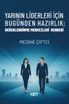 Yarının Liderleri İçin Bugünden Hazırlık; Değerlendirme Merkezleri Rehberi