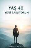 Yaş 40 Yeni Başlıyorum