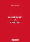 Yaşam Hakkı ve Sınırları
