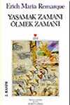 Yaşamak Zamanı Ölmek Zamanı