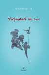 Yaşamak ve Sen