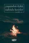 Yaşamdan Öykü Tadında Kesitler