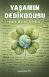 Yaşamın Dedikodusu