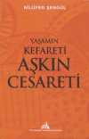 Yaşamın Kefareti Aşkın Cesareti