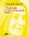 Yaşamın Ucuna Yolculuk 35 Yaşında (35. Yıl Özel Baskı)