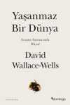 Yaşanmaz Bir Dünya & Isınma Sonrasında Hayat