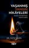 Yaşanmış Yangın Hikayeleri