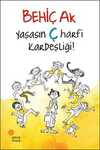 Yaşasın Ç Harfi Kardeşliği!