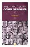 Yaşatma Aşkına Gönül Verenler 2