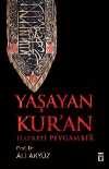 Yaşayan Kur'an & Hazreti Peygamber