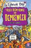 Yaşlı Dünyamız ve Depremler