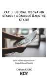 Yazılı Ulusal Medyanın Siyaset Gündemi Üzerine Etkisi