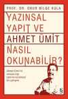 Yazınsal Yapıt ve  Ahmet Ümit  Nasıl Okunabilir ?