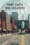 Yeni Çağ'a Hoş Geldiniz