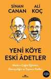 Yeni Köye Eski Âdetler & Modern Çağda Eğitimin, Ebeveynliğin ve Yaşamın Kodları