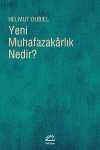 Yeni Muhafazakarlık Nedir?