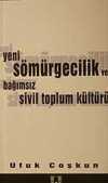 Yeni Sömürgecilik ve Bağımsız Sivil Toplum Kültürü