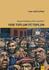 Yeni Toplum İyi Toplum & Sosyal Politikanın Fikri Temelleri