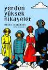 Yerden Yüksek Hikayeler