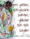 Yere Yattım Gökyüzüne Baktım Yıldızları Tek Tek Saydım