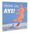 Yerime Geç Ayı!