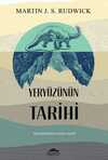 Yeryüzünün Tarihi & Nasıl Keşfedildi ve Neden Önemli
