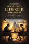 Yetkinlik Bazlı Liderlik Hikayeleri