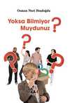 Yoksa Bilmiyor muydunuz