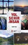 Yol, Şehir ve İnsan