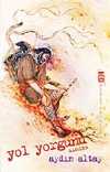 Yol Yorgunu/Asmina