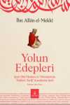 Yolun Edepleri & Şeyh Ebû Medyen Et-Tilimsanî'nin "Âdabu't-Tarîk" Kasidesine Şerh
