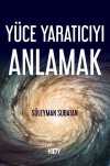 Yüce Yaratıcıyı Anlamak
