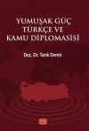 Yumuşak Güç Türkçe ve Kamu Diplomasisi