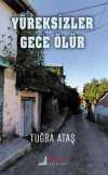 Yüreksizler Gece Ölür